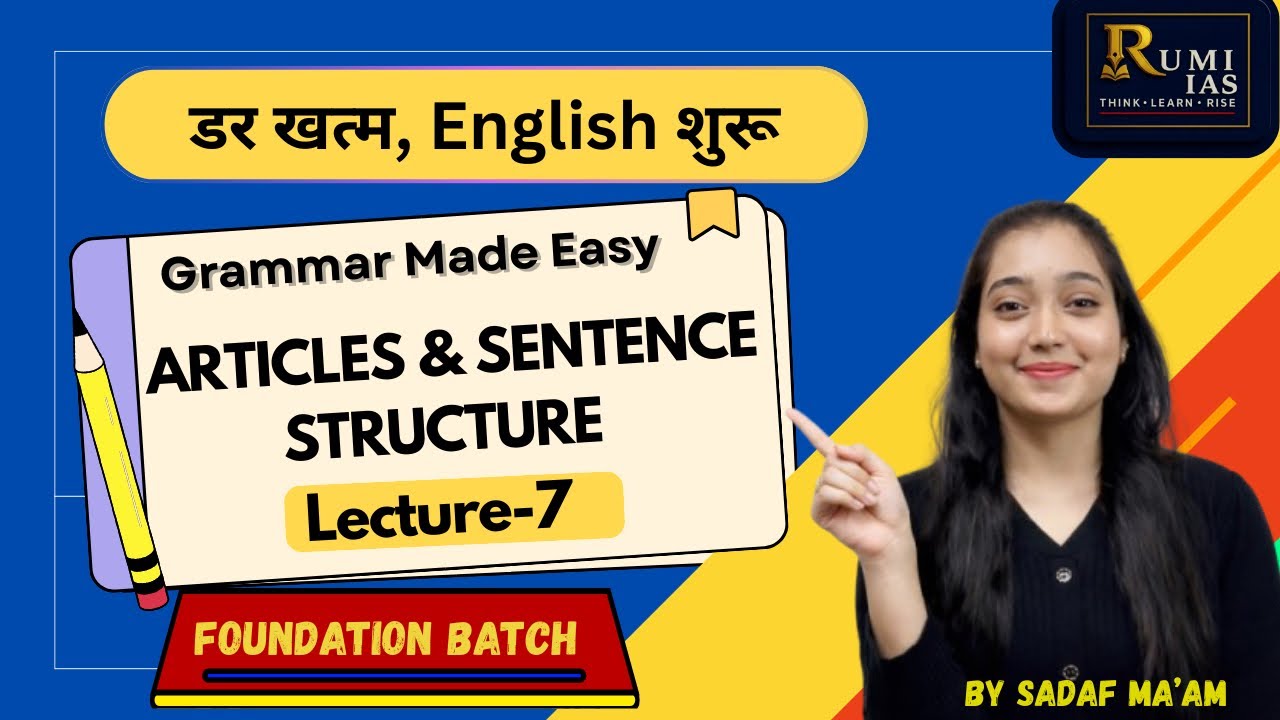 Articles & Sentence Structure: Grammar Made Easy 