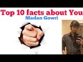 Top 10 facts about you   tamil  madan gowri  mg