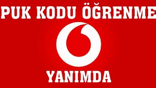 Vodafone Yanımda Puk Kodu Öğrenme Vodafone Yanımda Puk Kodu Öğrenme