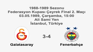 Galatasaray 3-4 Fenerbahçe [HD] 03.05.1989 - 1988-1989 Turkish Cup Quarter Final 2nd Leg (Ver. 1)