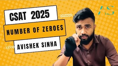NUMBER OF ZEROES | Concept of Zero | Number System | UPSC CSAT 2025 Course | Aptitude| Avishek Sinha