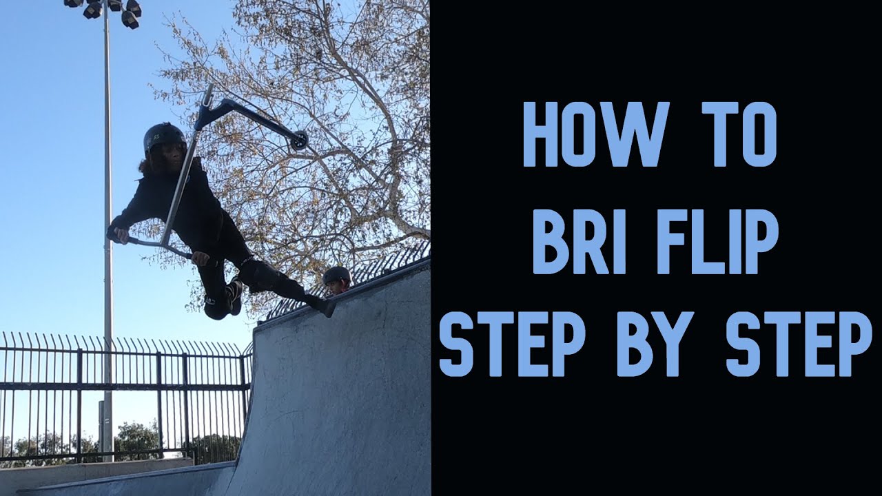 HOW TO BRI FLIP ON A SCOOTER [BEGINNER FRIENDLY] YouTube