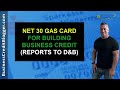 Net 30 Gas Card for Building Business Credit - Business Credit 2021