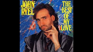 John Ryel - The Best Of My Love (12