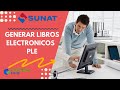 Como generar Libros Electrónicos PLE en Contasis y enviar a SUNAT