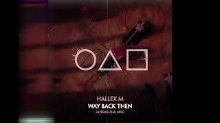 Hallex M - Way Back Then (Andalusia Mix) Squid Game