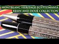 Montblanc Heritage Egyptomania Resin and Doué Collection - This Montblanc Takes Us Back in Time!