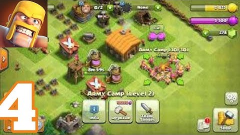 Clash of Clans - Gameplay Walkthrough Part 4 (iOS, Android)