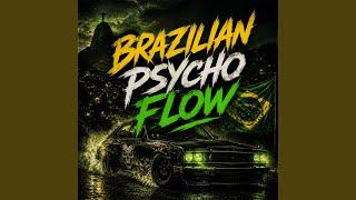 Brazilian Psycho Flow - Neon Phantom Crew