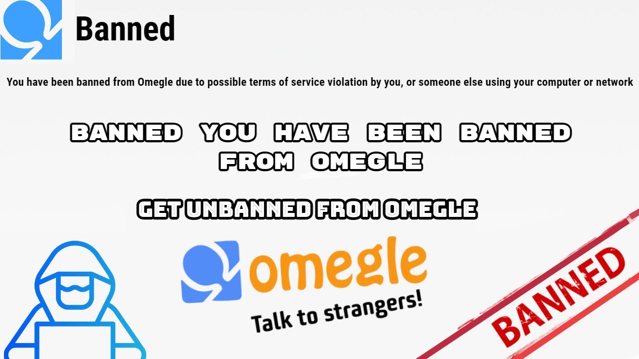 Banned You have been banned from Omegle) - How to Get Unbanned from Omegle  in 2021 - YouTube