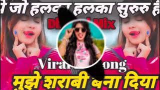 Hindi Songs__Ye jo Halka Halka Suroor hai dj song Dj_Dhamal mix ll dj Ravi Rj songs