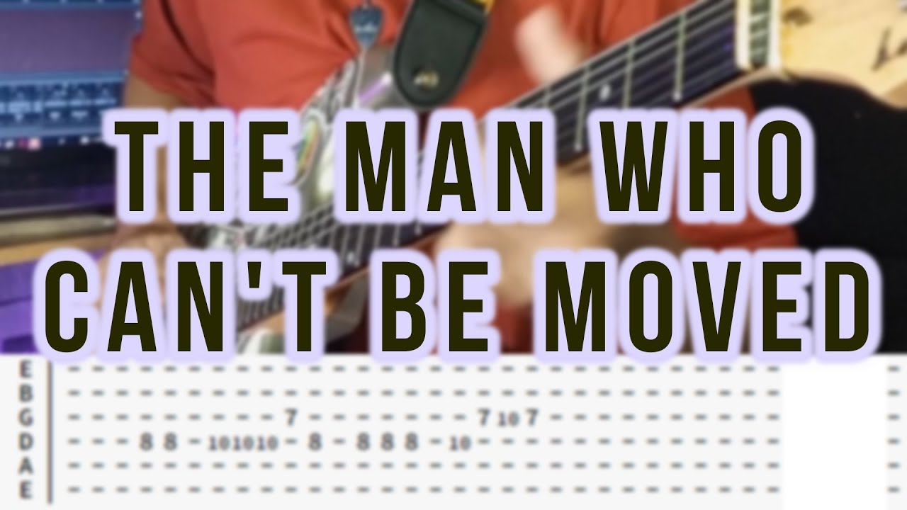The man who can t be moved the script guitar cover with tabs youtube