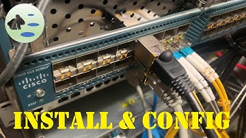 Cisco UCS 6296 UP install SFP+ modules and network configuration