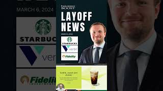 LAYOFF NEWS: Starbucks Cuts 2000 Workers, Fidelity Lays Off 9%, and Verbit RIF  #jobs #business