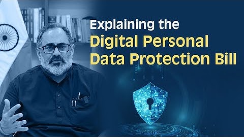 Explaining the Digital Personal Data Protection Bill