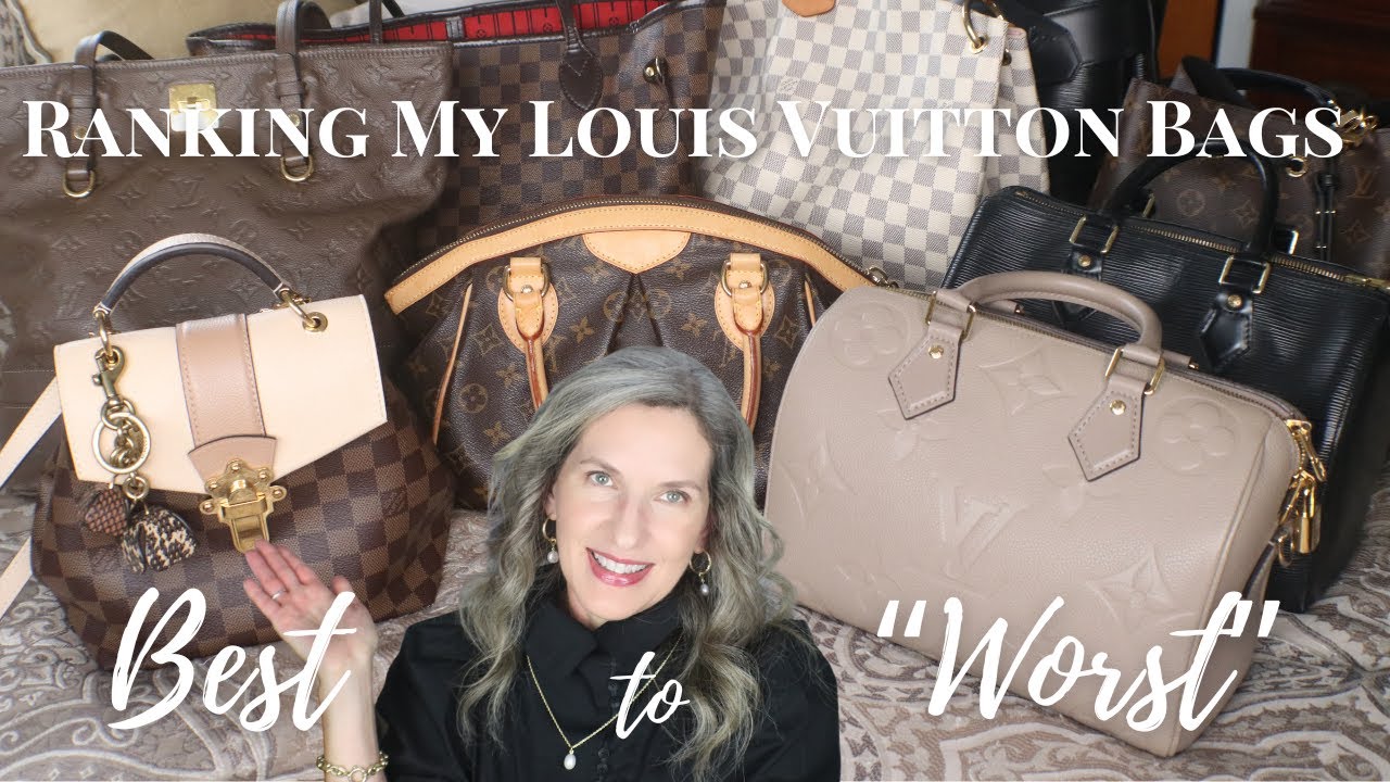 RANKING MY LOUIS VUITTON BAGS, BEST TO WORST
