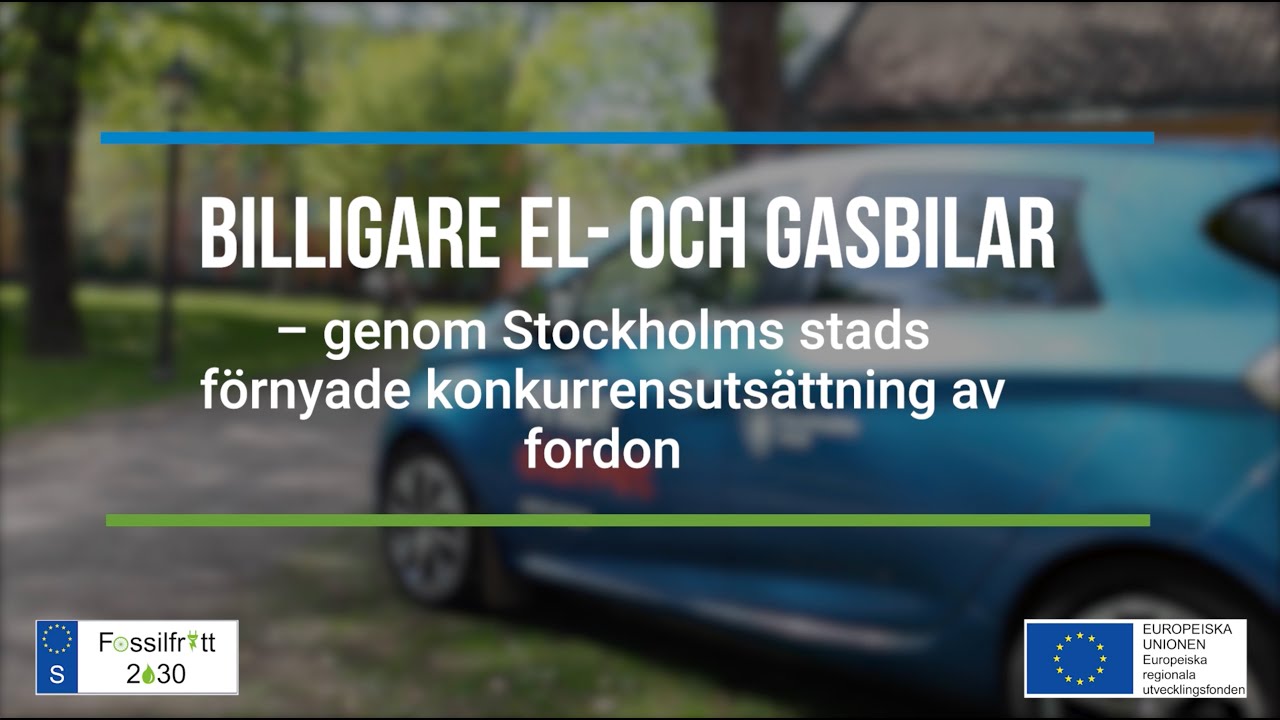 Billigare el och gasbilar genom Stockholms stads förnyade