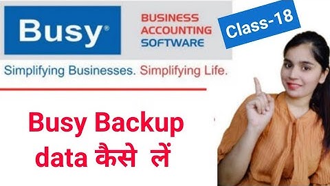 👉 Busy Backup data || How to take busy Backup from busy accounting software