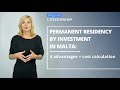 Malta permanent residency 👉 How to obtain Malta residency by investment: cost &amp; requirements