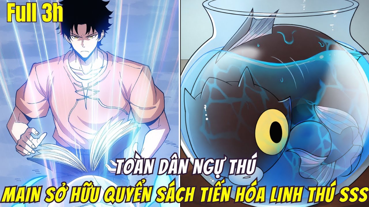 Huấn Luyện Slime Từ Cấp F- đến Cấp SSS, Main Sở Hữu Quyển Sách Tiến Hóa Linh Thú Max Cấp | Full P1+2