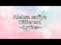 Aleksa safiya ~different (Lyrics)