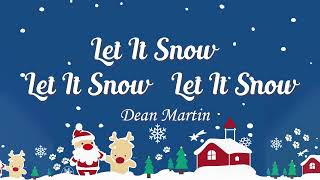 Let It Snow! Let It Snow! Let It Snow! Lyrics - Dean Martin - Lyric Best Song