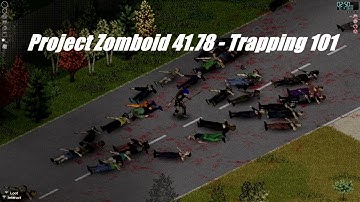 Project Zomboid 41.78 - How to: Trapping