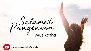 Video thumbnail of "Salamat Panginoon Instrumental Worship Lyrics Video - Musikatha"