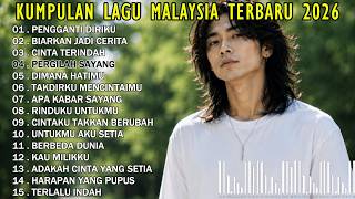 LAGU MALAYSIA TERBARU SEDIH 2026 // Pengganti Diriku - 1 Jam Full Album Sedih Menyayat Hati