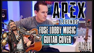 Video thumbnail of "Apex Legends - Fuse Lobby Music Guitar Cover by Andy Hillier"