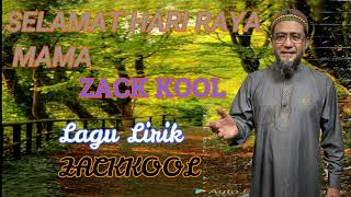 Download Lagu LAGU RAYA - SELAMAT HARI RAYA MAMA - ZACK KOOL MP3 Download Lagu LAGU RAYA - SELAMAT HARI RAYA MAMA - ZACK KOOL MP3