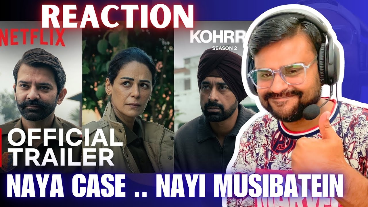 Kohrra: Season 2 | Official Trailer reaction | Mona Singh, Barun Sobti | BINDAAS BHARTII