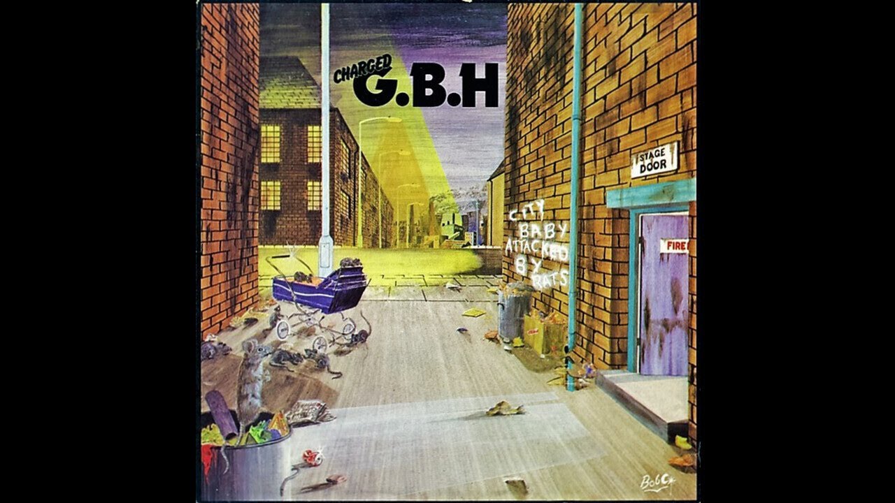 Charged G.B.H. (UK) - City Baby Attacked By Rats (Full Length