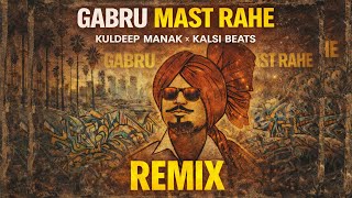 Kuldeep Manak – Gabru Mast Rahe (Remix 2026) | Prod. by Kalsi Beats