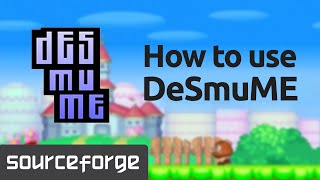 How to Use DeSmuME