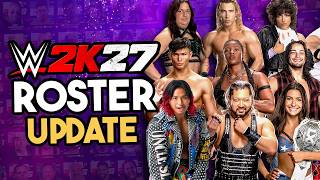 WWE 2K27 HUGE Roster News | NXT Debut's | Legends Return | ONE Star WE NEVER Thought Would Return!