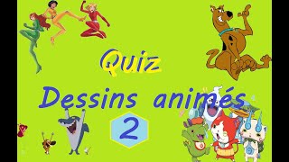 Blind test dessins animés n°2 - 2020