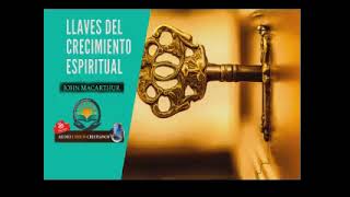 LLAVES _ PARA EL CRECIMIENTO _ ESPIRITUAL  _ John Macarthur(240P). by Evangelista Raul Bastidas 7 23 views 1 year ago 4 hours, 33 minutes