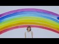 「She is a Rainbow.」