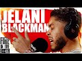 Jelani Blackman - Fire in the Booth