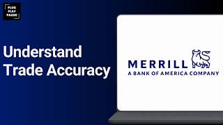 How To Learn About Merrill Edge Order Execution And Trading Quality ?