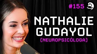 Nathalie Gudayol: Neuropsicologia, Funções Executivas, Personalidade e Emoções | Lutz Podcast #155