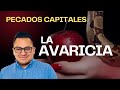 #6 La Avaricia | Pecados Capitales