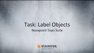 Novapoint Topo Suite - Tasks: Label Objects Tutorial