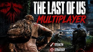 The Last Of Us | Multiplayer Gameplay