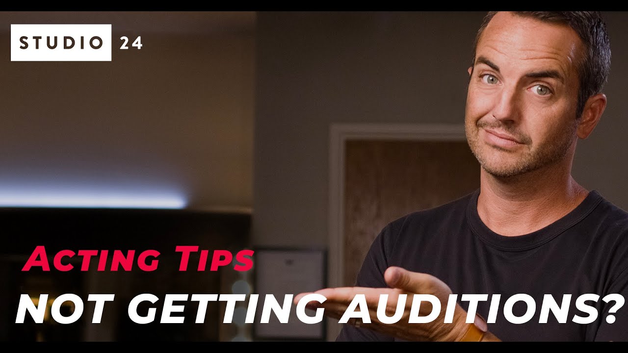 Actors: Why You're Not Getting Cast