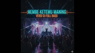 Dj Tarling Nembe Ketemu Maning  Bass remix ceksoundhoreg soundkane djterbaru 