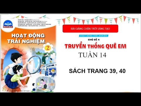 Video Hoạt động trải nghiệm lớp 2 | bài truyền thống quê em... - YouTube