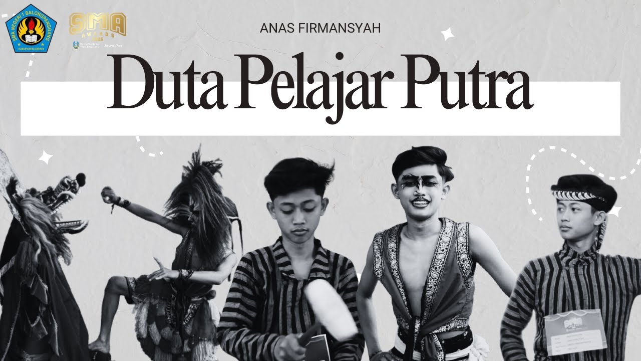 Jawa Pos SMA Awards 2025 - Duta Pelajar Putra - SMAN 1 Balongpanggang