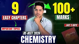 9 Easy Chemistry Chapters for ReNEET 2026 | Score 100+ in NEET in 2 Days 🔥#crackneet2026